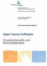 Open Source Software - Einsatzpotenziale und Wirtschaftlichkeit
