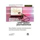 Weblogs, Podcasting und Videojournalismus