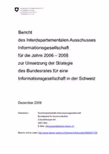 Bericht des Interdepartementalen Ausschusses Informationsgesellschaft (IDA IG) für die Jahre 2006 - 2008 zur Umsetzung der Strategie des Bundesrates für eine Informationsgesellschaft in der Schweiz