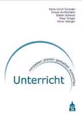 Unterricht: Verstehen - planen - gestalten - auswerten