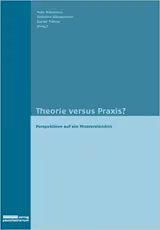 Theorie versus Praxis?