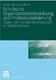 Schulische Organisationsentwicklung und Professionalisierung