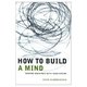 How to Build a Mind
