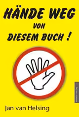 Hände weg von diesem Buch!