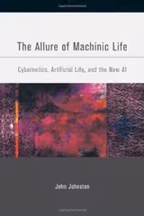 The Allure of Machinic Life