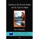 Learning in the Network Society and the Digitized School