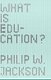 What Is Education?