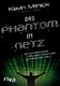 Das Phantom im Netz