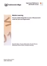 Mobile Learning: Einsatz mobiler Endgeräte im Lernen, Wissenserwerb sowie der Lehr-/Lernorganisation