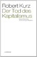 Der Tod des Kapitalismus