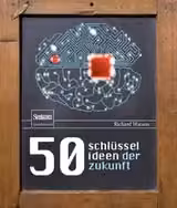 50 Schlüsselideen der Zukunft
