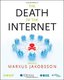 The Death of the Internet