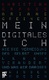 Mein digitales Ich