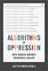 Algorithms of Oppression