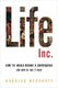 Life Inc.