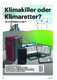 Klimakiller oder Klimaretter?