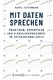 Mit Daten sprechen