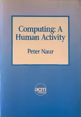 Computing: a human activity