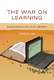 The War on Learning The War on Learning