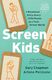 Screen Kids