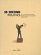30-Second Politics