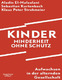 Kinder – Minderheit ohne Schutz