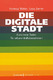 Die Digitale Stadt
