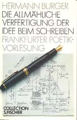 Die allmähliche Verfertigung der Idee beim Schreiben