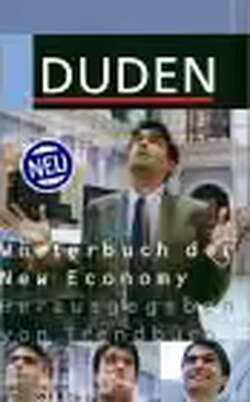 Duden. Wörterbuch der New Economy
