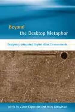 Beyond the Desktop Metaphor