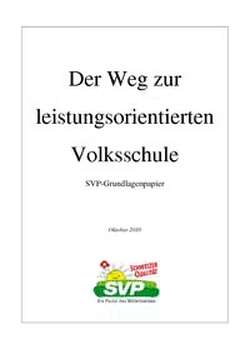 Der Weg zur leistungsorientierten Volksschule