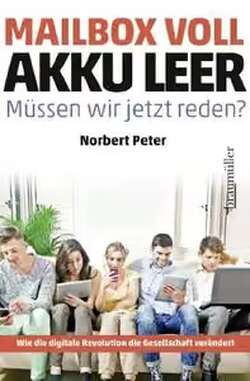 Mailbox voll, Akku leer - Müssen wir jetzt reden?