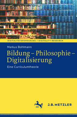 Bildung - Philosophie - Digitalisierung