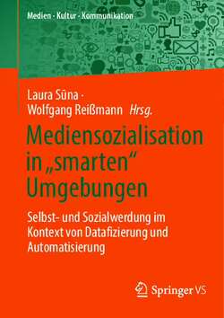 Mediensozialisation in «smarten» Umgebungen