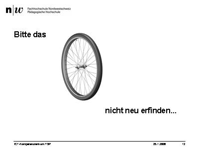 Das Rad nicht neu erfinden