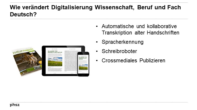 Wie verändert Digitalisierung Wissenschaft, Beruf und Fach Deutsch?