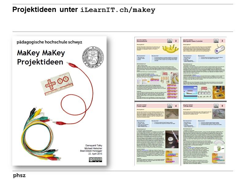 Projektideen unter iLearnIT.ch/makey