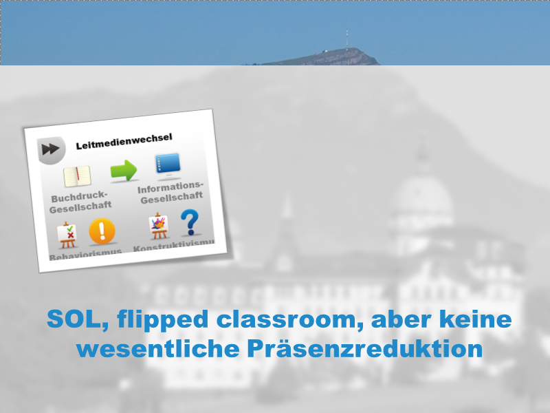 SOL, flipped classroom, aber keine wesentliche Präsenzreduktion auf Sek-II-Stufe