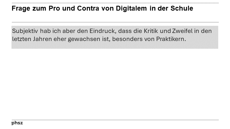 Frage zum Pro und Contra von Digitalem in der Schule