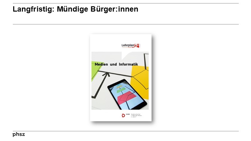Langfristig: Mündige Bürger:innen