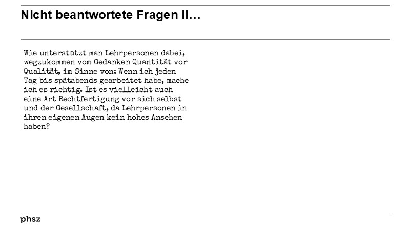 Nicht beantwortete Fragen II…