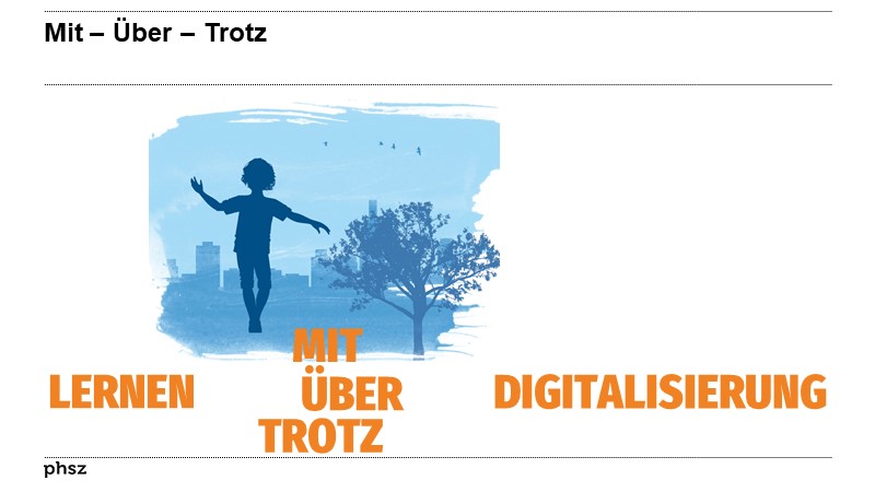 Mit – Über – Trotz 