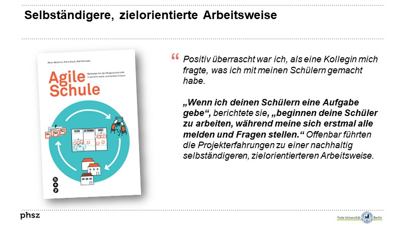 Selbständigere, zielorientierte Arbeitsweise