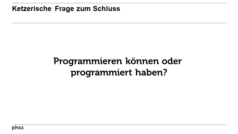 Ketzerische Frage zum Schluss 
