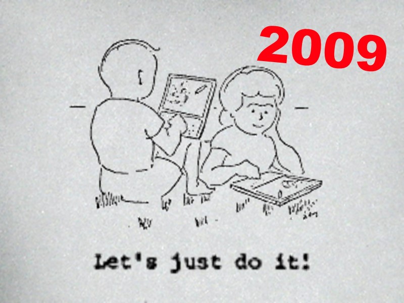 2009: Let's just do it