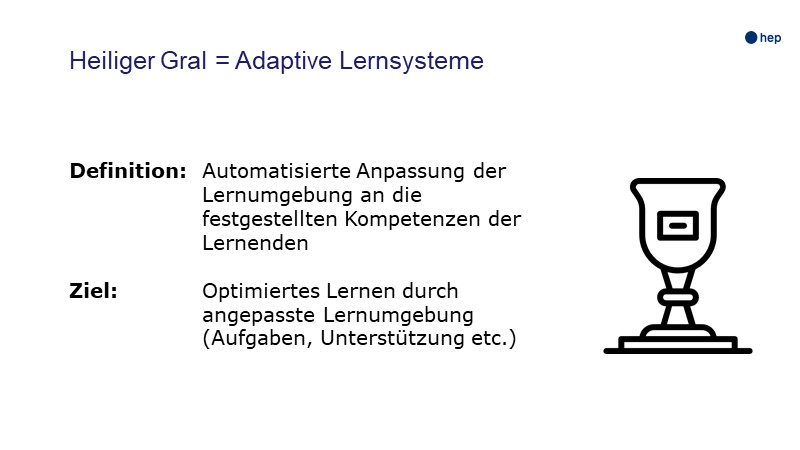 Heiliger Gral = Adaptive Lernsysteme 