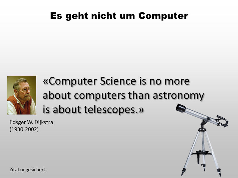 Es geht nicht um Computer