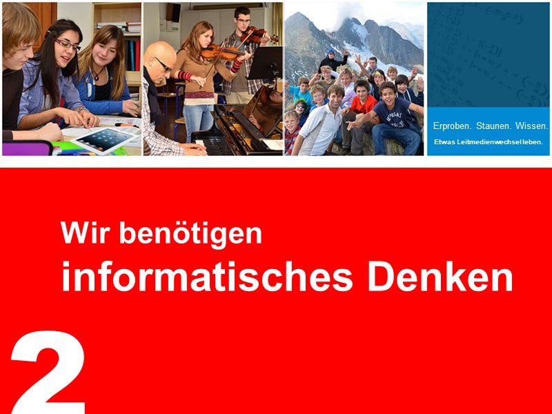 2. Wir benötigen informatisches Denken
