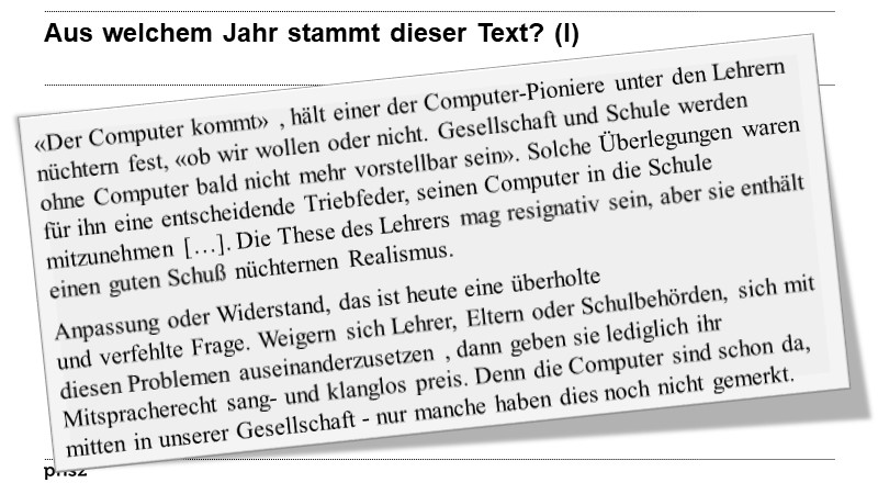  Aus welchem Jahr stammt dieser Text? (I)