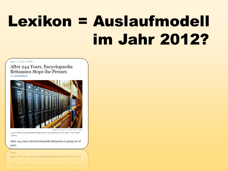 Lexikon: Auslaufmodell 2012?